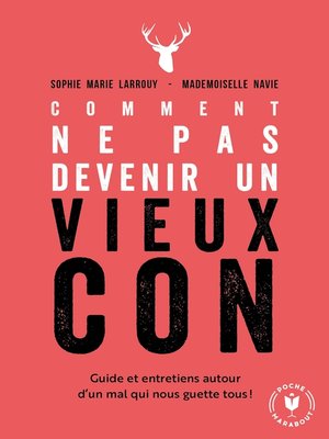 cover image of Comment ne pas devenir un vieux con